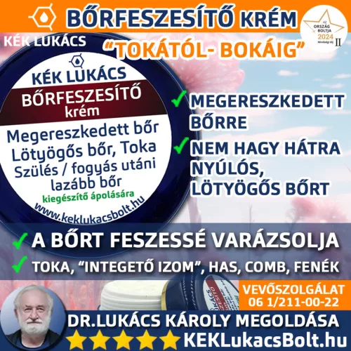 Kék Lukács Bőrfeszesítő krém toka, integető izom, megereszkedett bőr, fogyás utáni lazább bőr feszesítése megújult csomagolásban - 50ml