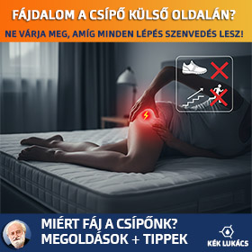 Fájdalom a csípő külső oldalán? Ne várja meg, amíg minden lépés szenvedés lesz!